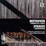 Cover for album: Esa-Pekka Salonen, Beethoven, Strauss, Sinfonia Grande Au Lac – Symphony No.3 'Eroica' / Metamorphosen(CD, Album)