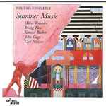 Cover for album: Oliver Knussen, Irving Fine, Samuel Barber, John Cage, Carl Nielsen / Esbjerg Ensemble – Summer Music(CD, )