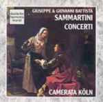 Cover for album: Giuseppe & Giovanni Battista Sammartini, Camerata Köln – Concerti(CD, Album)