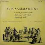 Cover for album: G. B. Sammartini, Orchestra Dell'Angelicum Di Milano, Newell Jenkins – Concerto Per Violino E Archi / Sinfonia Per Archi E Fiati / Sinfonie Per Archi(LP, Album, Stereo)