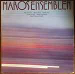 Cover for album: Marosensemblen - Maros / Mellnäs / Rózmann / Sandström / Hemberg / Nilsson – Marosensemblen(LP, Album)