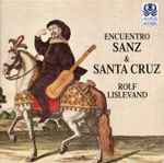Cover for album: Sanz • Santa Cruz –  Rolf Lislevand – Encuentro Sanz & Santa Cruz(CD, Stereo)