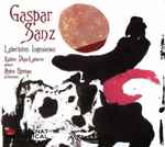 Cover for album: Gaspar Sanz, Xavier Diaz-Latorre, Pedro Estevan – Laberintos Ingeniosos(CD, Album)