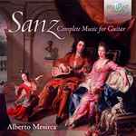 Cover for album: Sanz - Alberto Mesirca – Complete Music For Guitar(2×CD, Album)