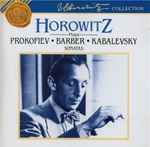 Cover for album: Horowitz Plays Prokofiev • Barber • Kabalevsky – Horowitz Plays Prokofiev • Barber • Kabalevsky Sonatas