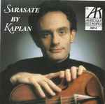 Cover for album: Pablo de Sarasate, Mark Kaplan, Bruno Canino – Sarasate By Kaplan(CD, )