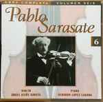 Cover for album: Pablo Sarasate - Ángel Jesús García, Gerardo López Laguna – Obra Completa: Volumen 6(CD, Album, Stereo)