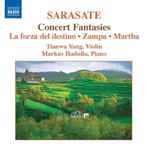 Cover for album: Sarasate, Tianwa Yang, Markus Hadulla – Concert Fantasies, Music For Violin And Piano • 2