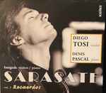Cover for album: Sarasate, Diego Tosi, Denis Pascal – Intégrale Violon / Piano : Vol.3 : Recuerdos(CD, Album)