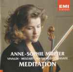 Cover for album: Anne-Sophie Mutter, Vivaldi, Mozart, Massenet, Sarasate – Meditation(CD, Compilation, Stereo)