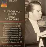 Cover for album: Ruggiero Ricci Plays Sarasate – Carmen Fantaisie / Zigeunerweisen, Spansih Dances Op.21, 22, 23, 26 / Caprice Basque / Serenade Andalouse(CD, Compilation)
