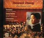 Cover for album: Howard Zhang, Pablo de Sarasate, Camille Saint-Saëns, Alexander Glazunov – Live Concert 1998,(CD, )