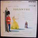 Cover for album: Gilbert & Sullivan, Sir Malcolm Sargent, Pro Arte Orchestra – Iolanthe (Record 2)(LP, Stereo)