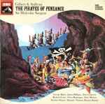 Cover for album: Gilbert & Sullivan, The Glyndebourne Festival Chorus, Pro Arte Orchestra, Sir Malcolm Sargent – The Pirates Of Penzance