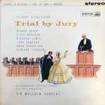 Cover for album: Glyndebourne Festival Chorus, Gilbert & Sullivan – Trial By Jury