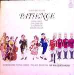 Cover for album: Gilbert And Sullivan – Patience