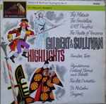 Cover for album: Gilbert & Sullivan, Glyndebourne Festival Chorus, Sir Malcolm Sargent, Pro Arte Orchestra Of London – Gilbert & Sullivan Highlights Number 2(LP, Album, Mono)