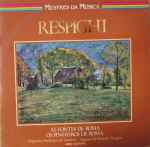 Cover for album: Respighi - Orquestra Sinfônica De Londres Regente Sir Malcolm Sargent – As Fontes De Roma / Os Pinheiros De Roma(LP, Stereo)
