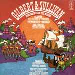 Cover for album: Gilbert & Sullivan - Glyndebourne Festival Chorus, Pro Arte Orchestra Conducted By Sir Malcolm Sargent – Highlights From: The Mikado, Iolanthe, The Pirates Of Penzance, HMS Pinafore, The Gondoliers
