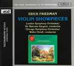 Cover for album: Erick Friedman, London Symphony Orchestra / Sir Malcolm Sargent, Chicago Symphony Orchestra / Walter Hendl – Violin Showpieces(CD, XRCD, Compilation, Limited Edition, Reissue, Remastered)