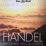 Cover for album: Händel / The Royal Liverpool Philharmonic Orchestra Conducted By Sir Malcolm Sargent, Elsie Morison, Richard Lewis (3), Marjorie Thomas, James Milligan – Messiah(CD, Album, Promo, Remastered)