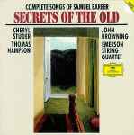 Cover for album: Samuel Barber - Cheryl Studer, Thomas Hampson, John Browning (2), Emerson String Quartet – Complete Songs Of Samuel Barber (Secrets Of The Old)