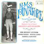 Cover for album: Gilbert & Sullivan, Sir Malcolm Sargent, Henry Lytton – H.M.S Pinafore(LP)