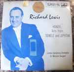 Cover for album: Richard Lewis (3), Handel, London Symphony Orchestra, Sir Malcolm Sargent – Handel Airs From 'Semele' And 'Jephtha'(7