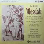 Cover for album: Handel - Richard Lewis (3) ' James Milligan, Royal Liverpool Philharmonic Orchestra, Sir Malcolm Sargent – Messiah(7