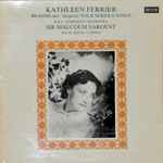 Cover for album: Kathleen Ferrier, Sir Malcolm Sargent, Brahms / Bach – Brahms: Four Serious Songs / Bach: Arias / Carols