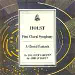 Cover for album: Holst, Sir Malcolm Sargent, Sir Adrian Boult – First Choral Symphony / A Choral Fantasia(CD, Compilation)