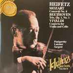 Cover for album: Heifetz, Mozart, Beethoven, Vivaldi, Piatigorsky, Lateiner, Sargent – Concerto No.4 / Trio Op.1 No.1 / Concerto For Violin And Cello(CD, Compilation, Reissue, Remastered)