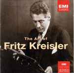 Cover for album: Fritz Kreisler, Mozart, Beethoven / Sir John Barbirolli, Sir Malcolm Sargent / London Philharmonic Orchestra – The Art Of Fritz Kreisler(2×CD, Compilation, Mono)