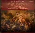 Cover for album: Artur Schnabel / Mozart, London Symphony Orchestra, Sir Malcolm Sargent, Sir John Barbirolli – Piano Concerto N° 21 In C Major K. 467 / Piano Concerto N° 27 En B Flat Major K. 595 / Rondo In A Minor K. 511(CD, Compilation, Promo, Remastered)