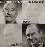 Cover for album: Adrian Boult, Malcolm Sargent – The 20th Century Maestros(2×CD, Compilation, Remastered, Mono)