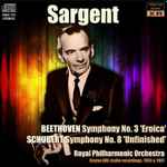 Cover for album: Beethoven / Schubert, Sargent, Royal Philharmonic Orchestra – Symphony No.3 'Eroica' / Symphony No.8 'Unfinished'(CDr, Compilation, Remastered)