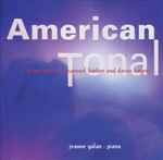 Cover for album: Jeanne Golan / Samuel Barber And Daron Hagen – American Tonal(CD, Album)