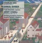 Cover for album: Charles Ives / Samuel Barber / Henry Cowell - Nürnberg Symphony Orchestra, Stephen Somary – Symphony No. 2 / Knoxville: Summer Of 1915, Op. 24 / Symphonic Set, Op. 17(CD, )