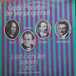 Cover for album: Franz Liszt, Emil Von Sauer, Frederic Lamond, Eugen D'Albert, Bernhard Stavenhagen – Große Pianisten Der Vergangenheit. Liszt-Schüler Spielen Liszt(LP, Stereo)