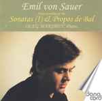 Cover for album: Emil Von Sauer, Oleg Marshev – Sonatas (I) & Propos de Bal(CD, Album)