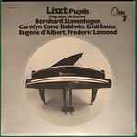 Cover for album: Eugen D'Albert, Bernhard Stavenhagen, Carolyn Cone-Baldwin, Frederic Lamond, Emil Sauer – Liszt pupils play Liszt ... in stereo(LP, Stereo)