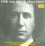 Cover for album: Liszt, Emil Von Sauer, Orchestre Du Conservatoire de Paris, Felix Weingartner – Emil von Sauer Plays Liszt(CD, Compilation, Mono)