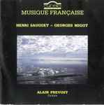 Cover for album: Alain Prévost / Henri Sauguet - Georges Migot – Henri Sauguet - Georges Migot(CD, Album)