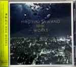 Cover for album: Hiroyuki Sawano = 澤野弘之 – NHK Works(CD, Compilation)
