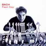 Cover for album: Bach, Fazıl Say – BACH Fazıl Say