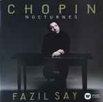 Cover for album: Chopin, Fazıl Say – Nocturnes