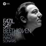 Cover for album: Fazıl Say, Beethoven – Complete Piano Sonatas
