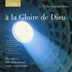 Cover for album: Barber, Stravinsky, Tippett, Poulenc, The Sixteen, BBC Philharmonic, Harry Christophers – A La Gloire De Dieu(CD, Album)