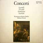 Cover for album: Locatelli, Vivaldi, Geminiani, Scarlatti, Kammerorchester Berlin, Helmut Koch – Concerti