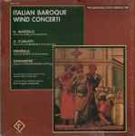 Cover for album: A. Marcello, A. Scarlatti, Stradella, Sammartini – Italian Baroque Wind Concerti (Baroque Works For Trumpet, Recorder & Oboe)